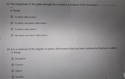 Solved 23. The magnitude of the yield strength for a metal | Chegg.com