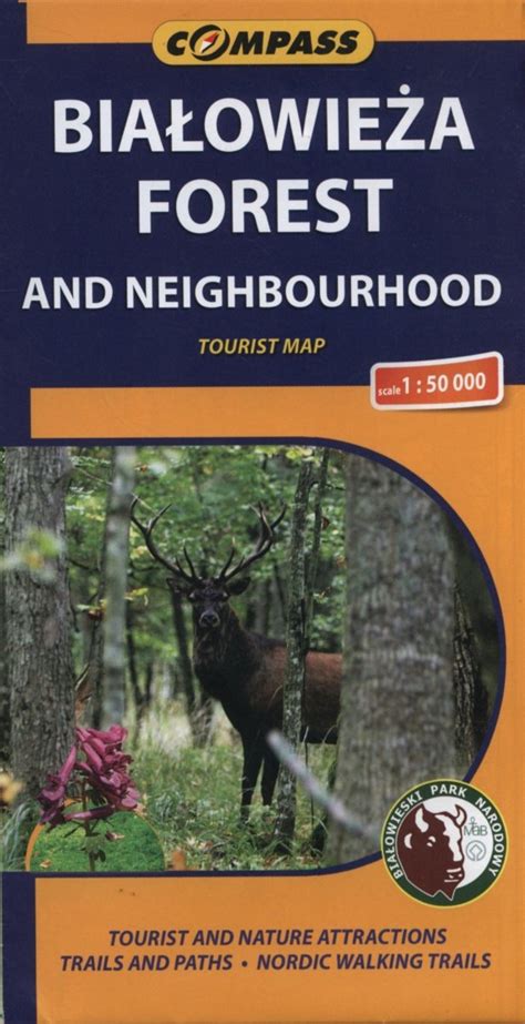 Białowieża Forest and neighbourhood. Tourist map 1:50 000 - Opracowanie zbiorowe | Książka w ...