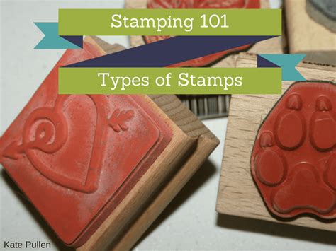 What Are The Different Types of Stamps for Crafters?