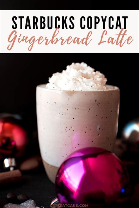 Gingerbread Latte | Starbucks Copycat Recipe | Let's Eat Cake