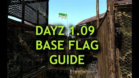 BASE FLAG GUIDE DayZ 1.09 | PC, PS4, XBOX | Flag guide, Ps4, Guide