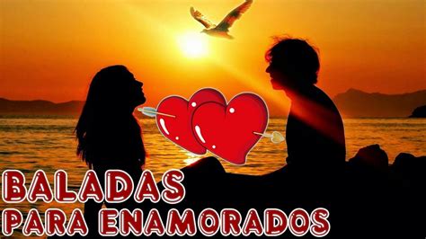 BALADAS ROMANTICAS MIX EXITOS #06 GRANDES CANCIONES ROMANTICAS - YouTube