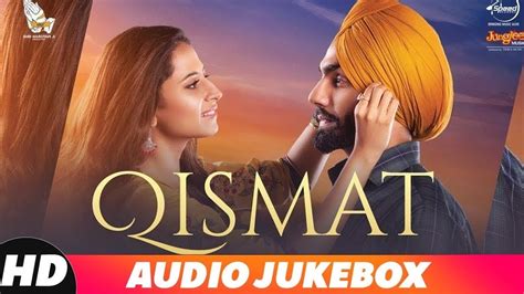 Qismat (song) | Ammy Virk | Sargun Mehta | Jaani | B Praak | Arvindr ...