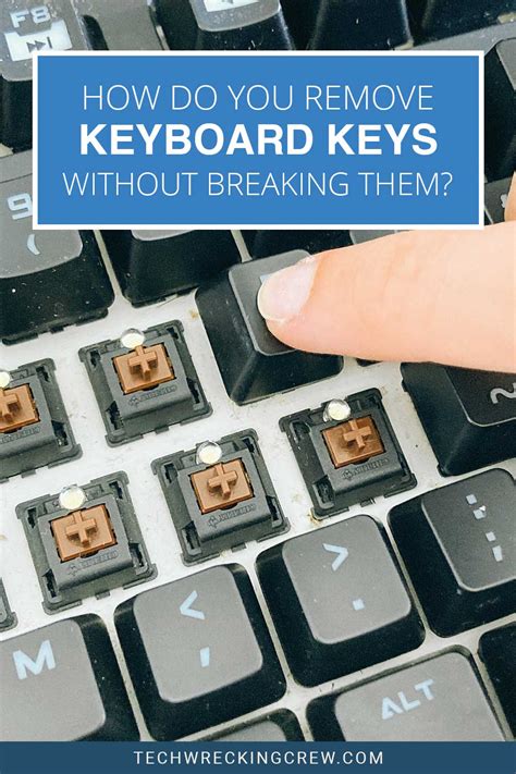 How Do you Remove Keyboard Keys Without Breaking Them? - Tech Wrecking Crew