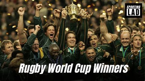 Unveiling the Legends: Rugby World Cup Winners Throughout History | sportinglad