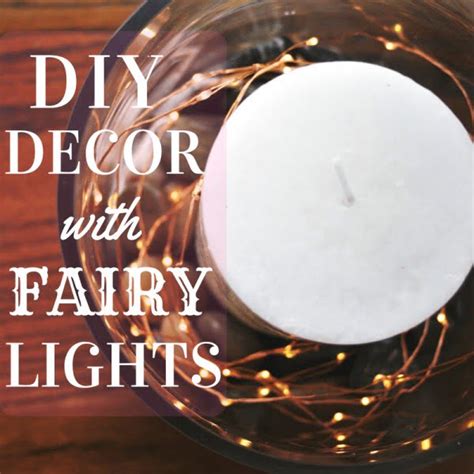 23 Creative DIY Fairy Light Decor Ideas for a Little Magic at Home