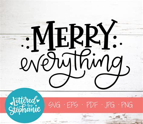 Merry Everything SVG Cut File Digital File Svg - Etsy