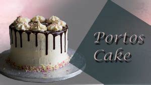 Portos Cakes Menu Prices 2022