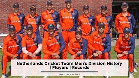 Netherlands Cricket Team Men's History | Players | Records