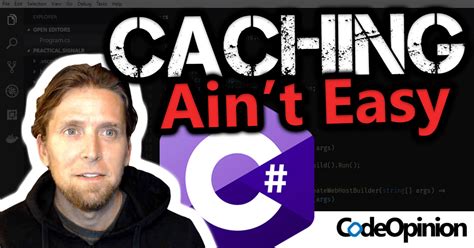 The Complexity of Caching - CodeOpinion