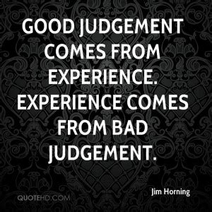 Good Judgement Quotes. QuotesGram