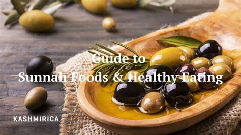 An Ultimate Guide to Sunnah Foods & Healthy Eating - Kashmirica