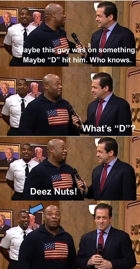 Hilarious! | Deez nuts jokes, Deez nuts, Response memes