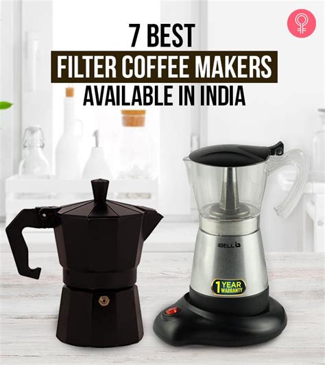 7 Best Filter Coffee Makers In India – 2023 Update (Buying Guide)