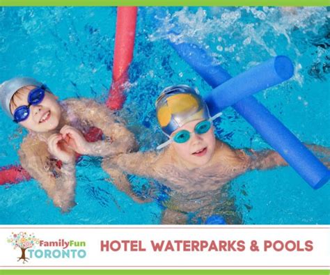 Hotels with Indoor Pools and Waterparks in Southern Ontario | Family ...