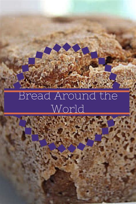 Bread Around the World: Recipes and Traditions - Multicultural Kid Blogs