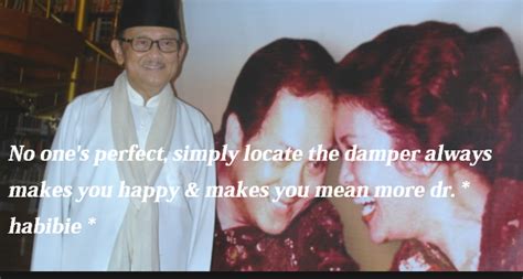 15 Best Love Quotes from BJ Habibie and Ainun - Extreme Love Quotes 2018