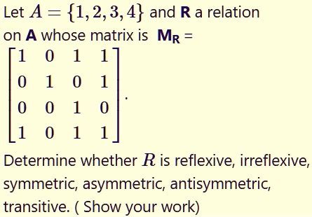 Let A = 1,2,3,4 and R a relation on whose matrix is MR Determine ...