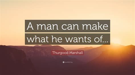 Thurgood Marshall Quotes (33 wallpapers) - Quotefancy