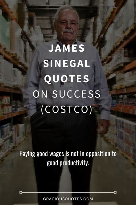 27 James Sinegal Quotes on Success (COSTCO)