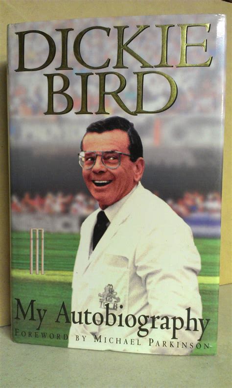 Dickie Bird: My Autobiography by Dickie Bird | MisterBookman