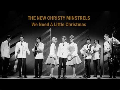 The New Christy Minstrels "We Need A Little Christmas" - YouTube