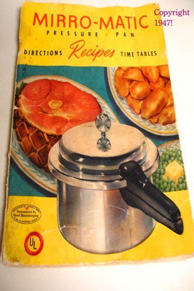 Mirro-Matic Pressure Cooker recipe book from 1947. #carneconpapas Mirro ...