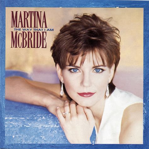 The Best Martina McBride Songs