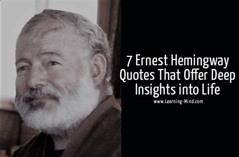 7 Ernest Hemingway Quotes That Offer Deep Insights into Life - Learning Mind