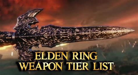 Elden Ring Weapon Tier List - Nerd Lodge