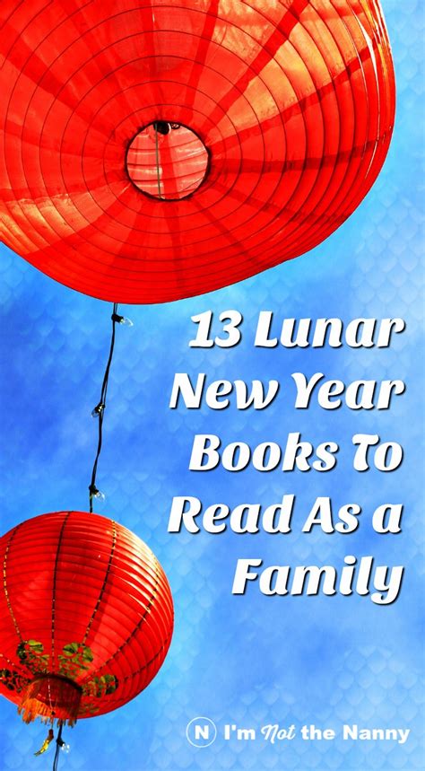 13 Best Lunar New Year Books To Read As a Family - I'm Not the Nanny