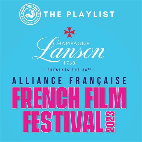 Alliance Française French Film Festival 2023 - What the France