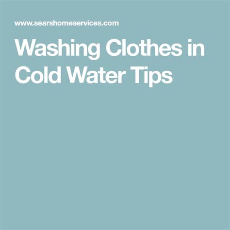 Washing Clothes in Cold Water Tips | Washing clothes, Cold water, Cold