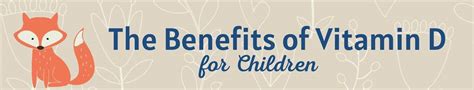 The Benefits of Vitamin D for Children - Foundationhealthpartners