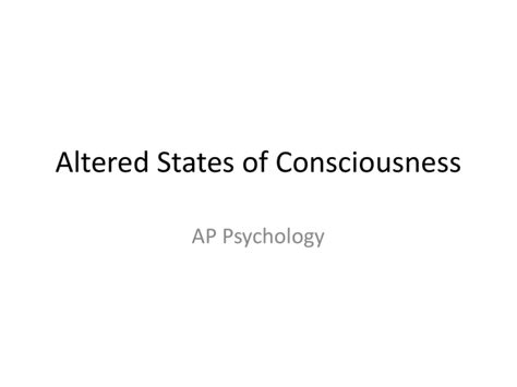 Altered States of Consciousness