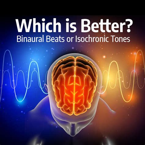 Binaural Beats vs. Isochronic Tones: Which Is More Effective ...