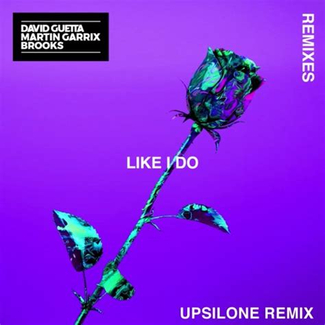 Stream Upsilone | Listen to David Guetta - Like I do (Upsilone Remix) playlist online for free ...