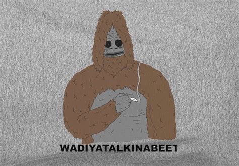 sassy big lez show bigfoot sasquatch wadiyatalkinabeet Tee T-Shirt ...