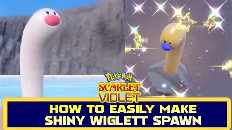 HOW TO EASILY MAKE SHINY WIGLETT SPAWN IN POKEMON SCARLET & VIOLET ...