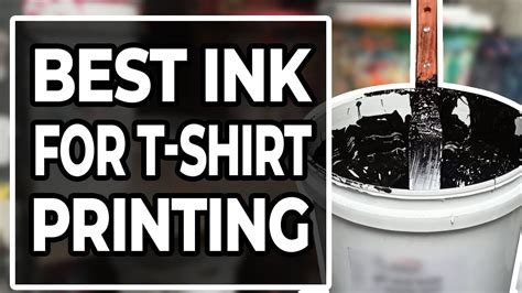 Best Ink for T-shirt Printing - YouTube