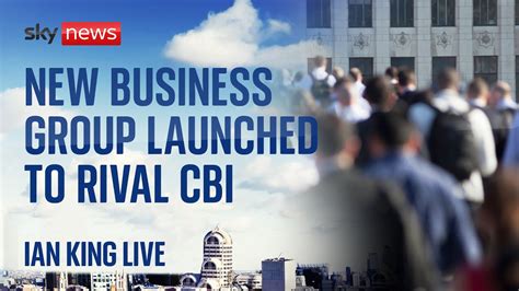 Ian King live: New business group launched to rival CBI ahead of key vote - YouTube