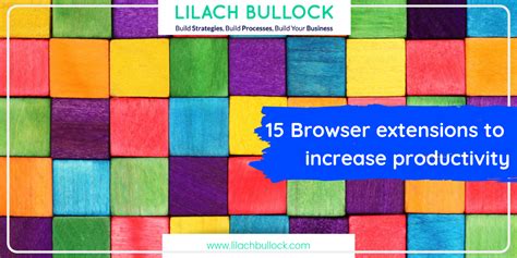 15 Browser extensions to increase productivity - LilachBullock