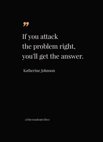 55 Katherine Johnson Quotes From NASA Mathematician – The Random Vibez