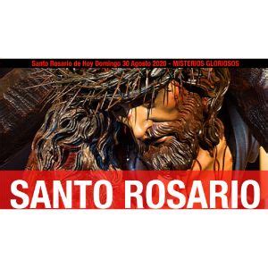 Santo Rosario de Hoy Domingo 30 Agosto 2020 - 📿 ️🙏 Santo Rosario 📿