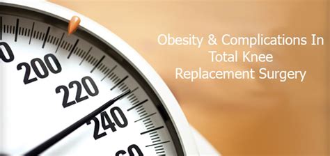 Obesity Complications Total Knee Replacement Surgery - Amandeep ...