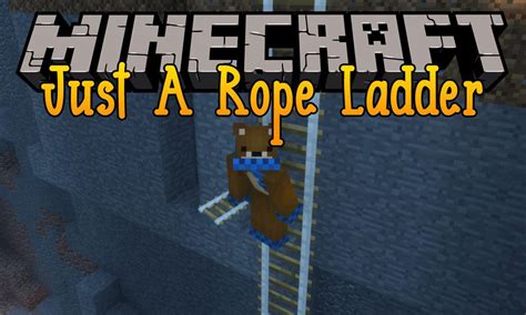 Just A Rope Ladder Mod 1.12.2 (Simple & Convenient Ladder) - Mc-Mod.Net