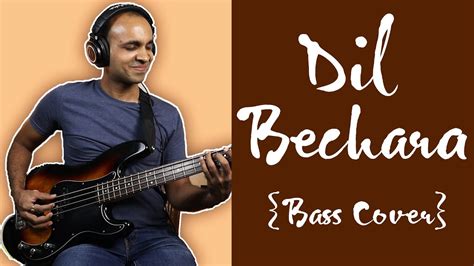 Dil Bechara Song Bass Cover (Title track) - YouTube