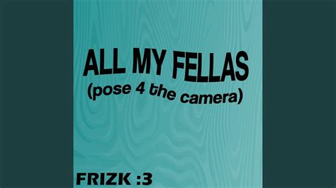 ALL MY FELLAS - YouTube Music