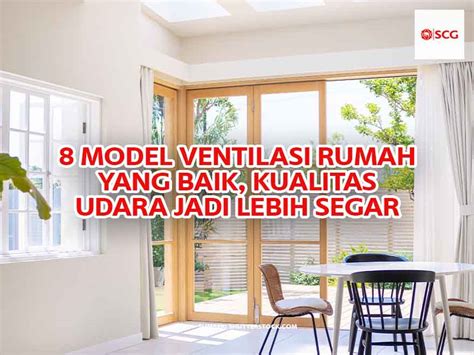 8 Model Ventilasi Rumah Yang Baik, Kualitas Udara Jadi Lebih Segar