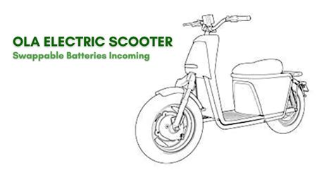 Ola Electric Scooter With Swappable Batteries Incoming